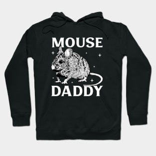 Mouse lover - Mouse Daddy Hoodie